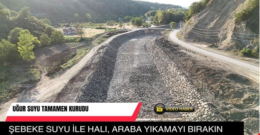  Düzce'nin su ihtiyacını karşılayan Uğur Deresi tamamen kurudu